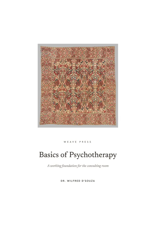Cover of Basics of Psychotherapy, A working foundation for the consulting room, by Dr. Wilfred D'souza