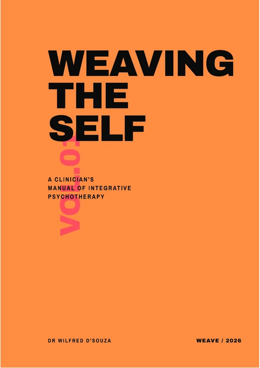 Cover of Weaving the Self, Volume One: Foundations, by Dr. Wilfred D'souza